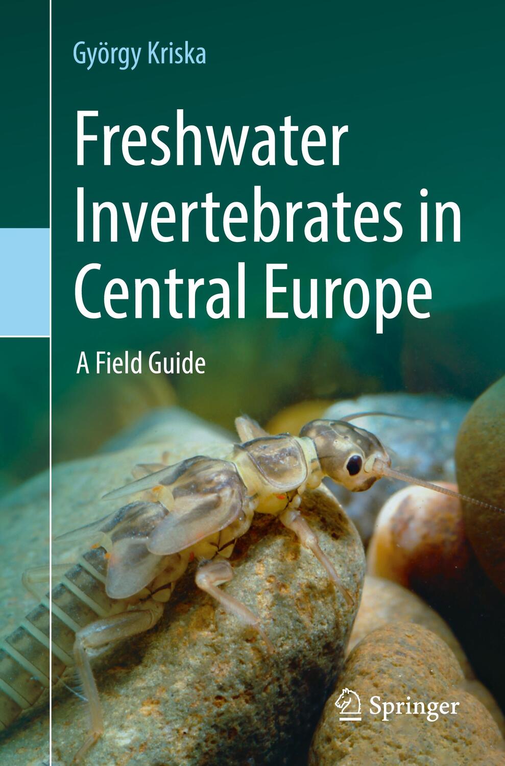Cover: 9783030953225 | Freshwater Invertebrates in Central Europe | A Field Guide | Kriska