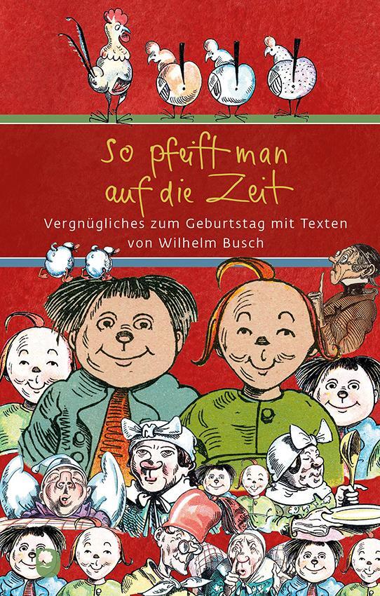 Cover: 9783987001093 | So pfeift man auf die Zeit | Wilhelm Busch | Buch | Eschbacher Präsent