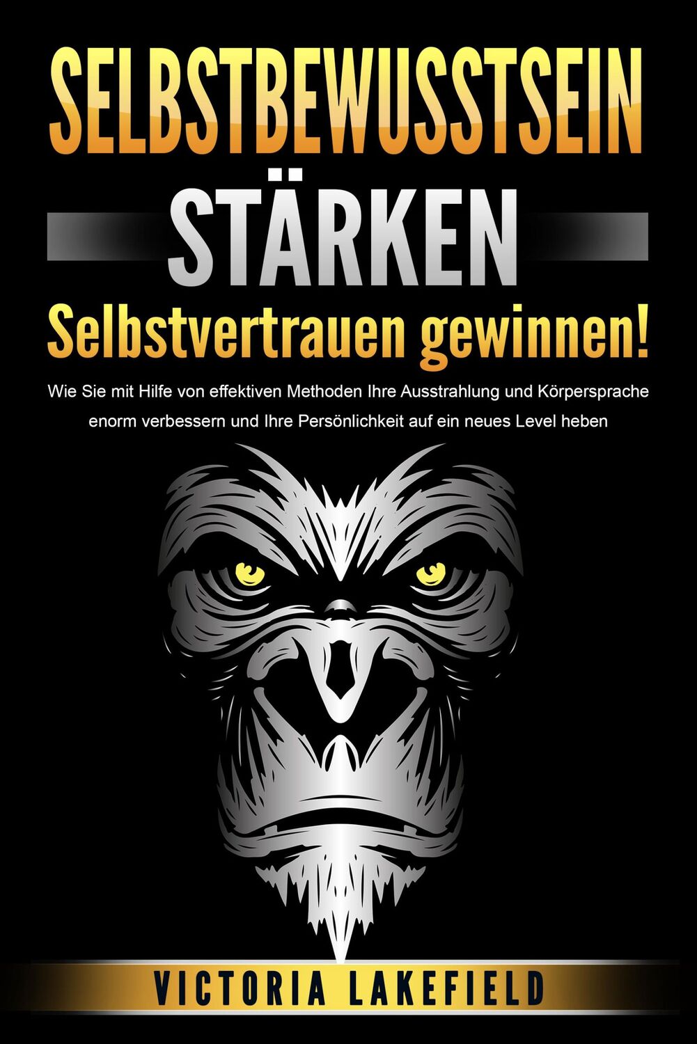 Cover: 9783989371507 | SELBSTBEWUSSTSEIN STÄRKEN - Selbstvertrauen gewinnen!: Wie Sie mit...