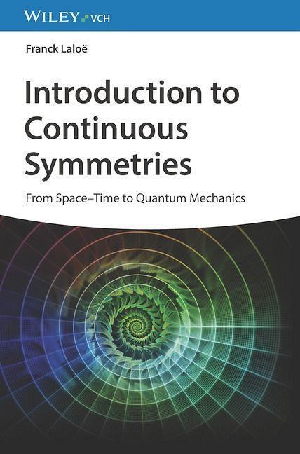 Cover: 9783527414161 | Introduction to Continuous Symmetries | Franck Laloe | Buch | 576 S.