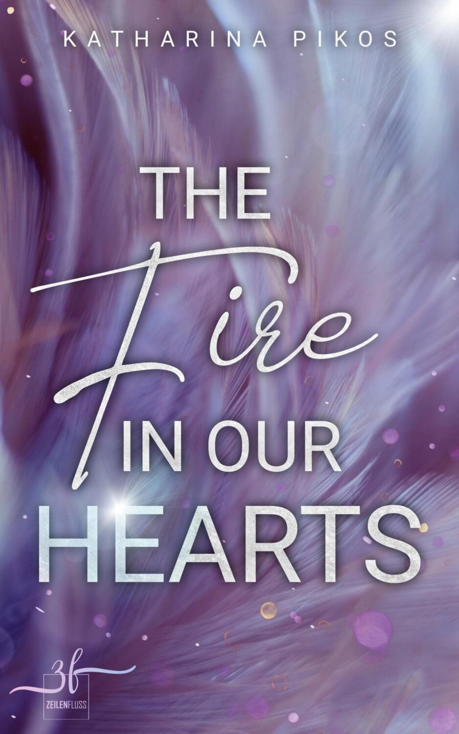 Cover: 9783967143126 | The Fire in our Hearts | New Adult Romance | Katharina Pikos | Buch