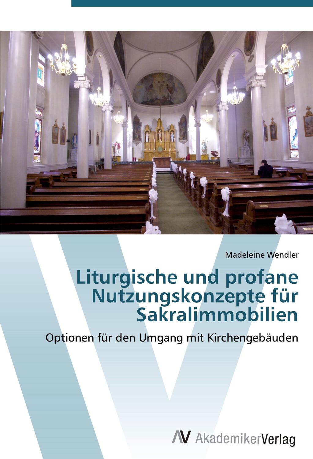 Cover: 9783639432763 | Liturgische und profane Nutzungskonzepte für Sakralimmobilien | Buch