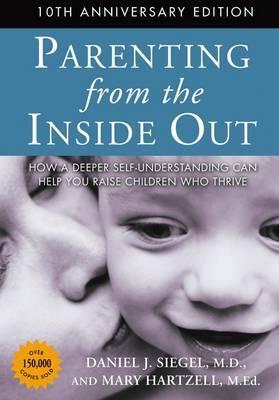 Cover: 9781922247445 | Parenting from the Inside Out | Daniel J. Siegel (u. a.) | Taschenbuch
