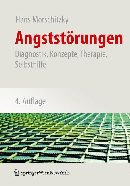 Cover: 9783211094488 | Angststörungen | Diagnostik, Konzepte, Therapie, Selbsthilfe | Buch
