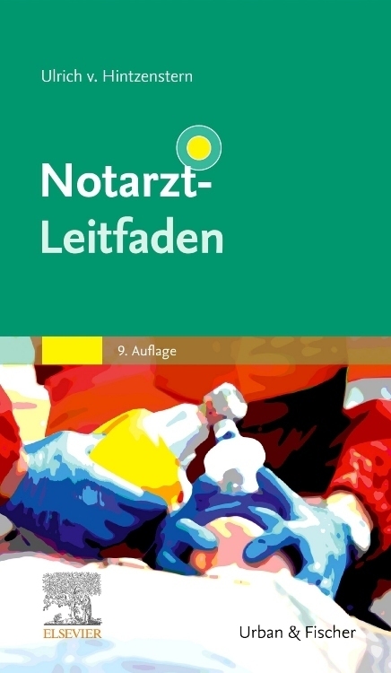 Cover: 9783437225512 | Notarzt-Leitfaden | Ulrich von Hintzenstern | Taschenbuch | XX | 2021
