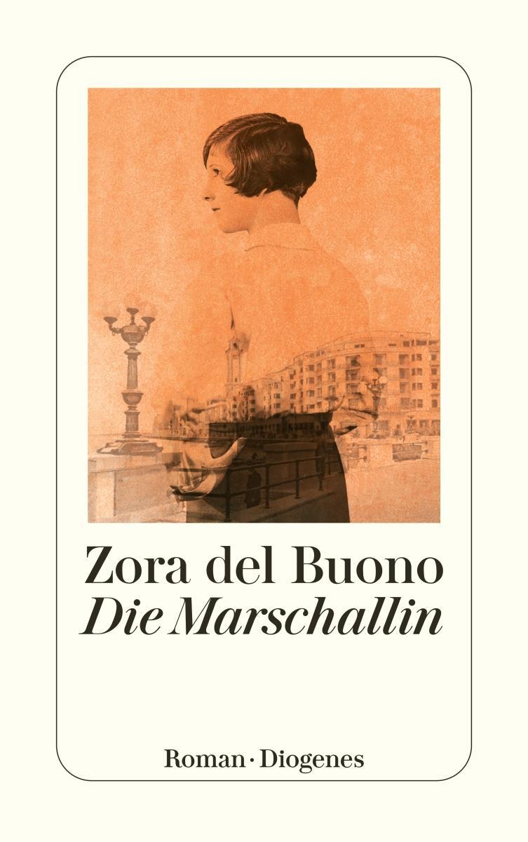 Cover: 9783257246339 | Die Marschallin | Zora del Buono | Taschenbuch | Deutsch | 2022