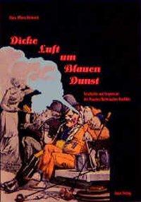 Cover: 9783894452315 | Dicke Luft um Blauen Dunst | Claus M Dieterich | Taschenbuch | 144 S.