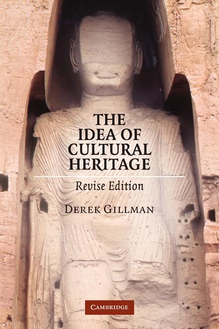 Cover: 9780521122573 | The Idea of Cultural Heritage | Derek Gillman | Taschenbuch | Englisch