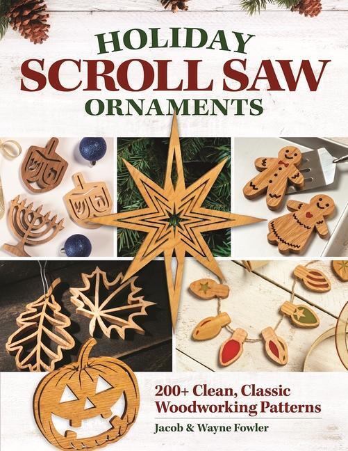 Cover: 9781497103351 | Holiday Scroll Saw Ornaments: 200+ Clean, Classic Woodworking Patterns