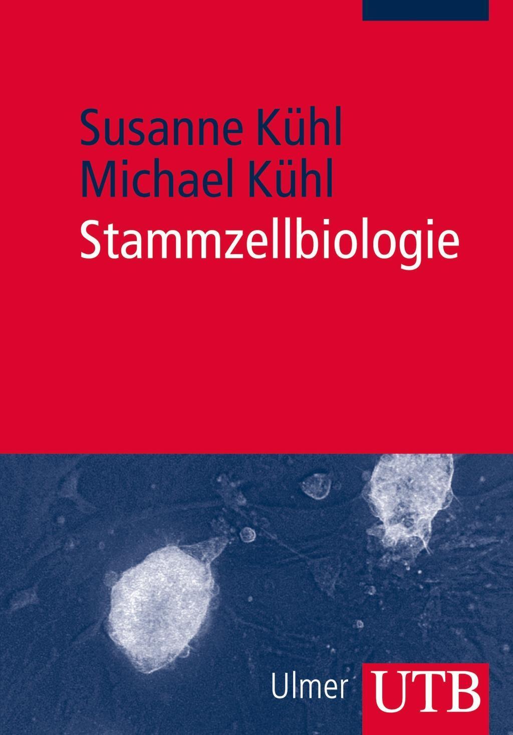 Cover: 9783825237356 | Stammzellbiologie | Susanne Kühl | Taschenbuch | 216 S. | Deutsch