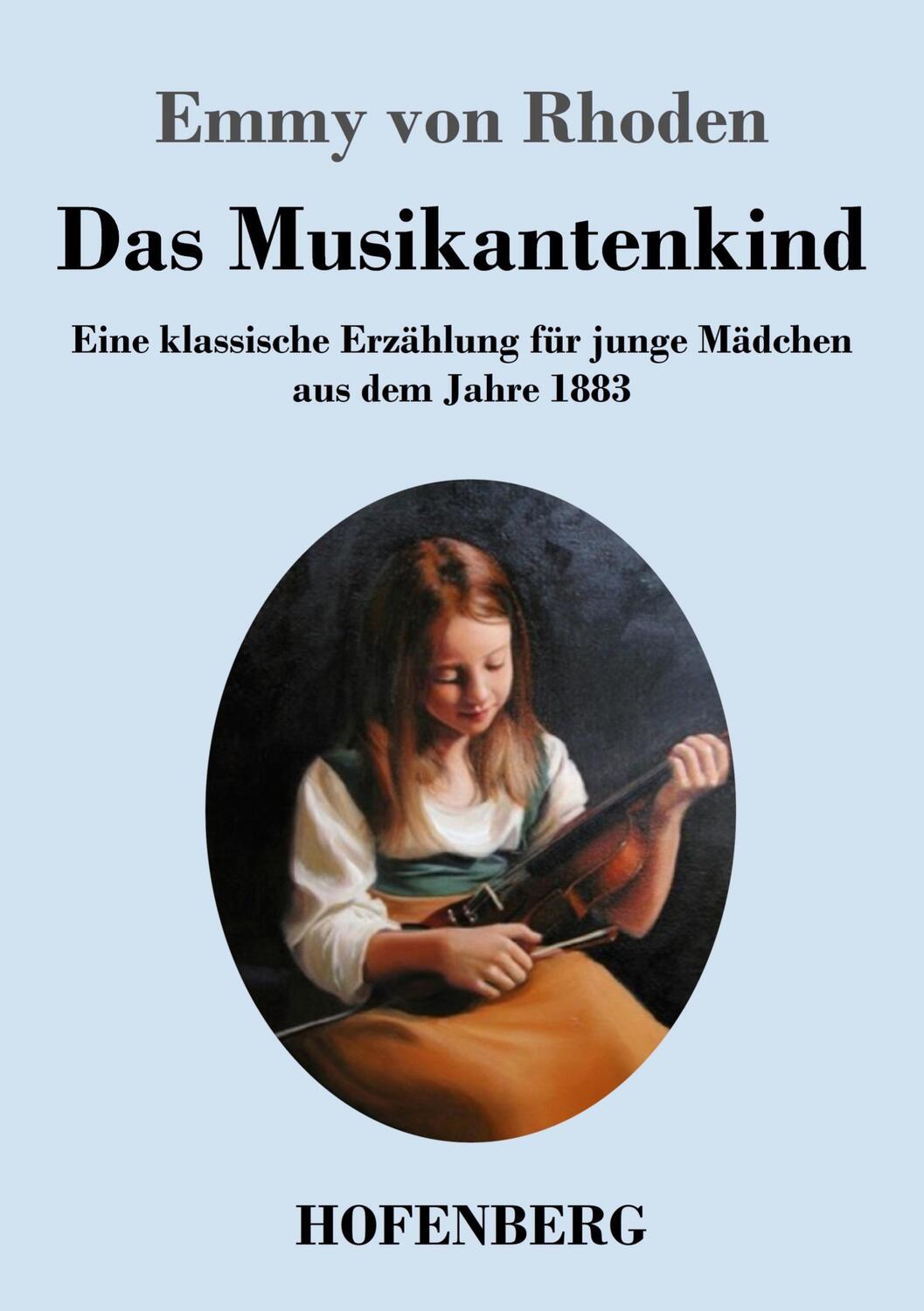 Cover: 9783743746480 | Das Musikantenkind | Emmy Von Rhoden | Taschenbuch | Paperback | 2023