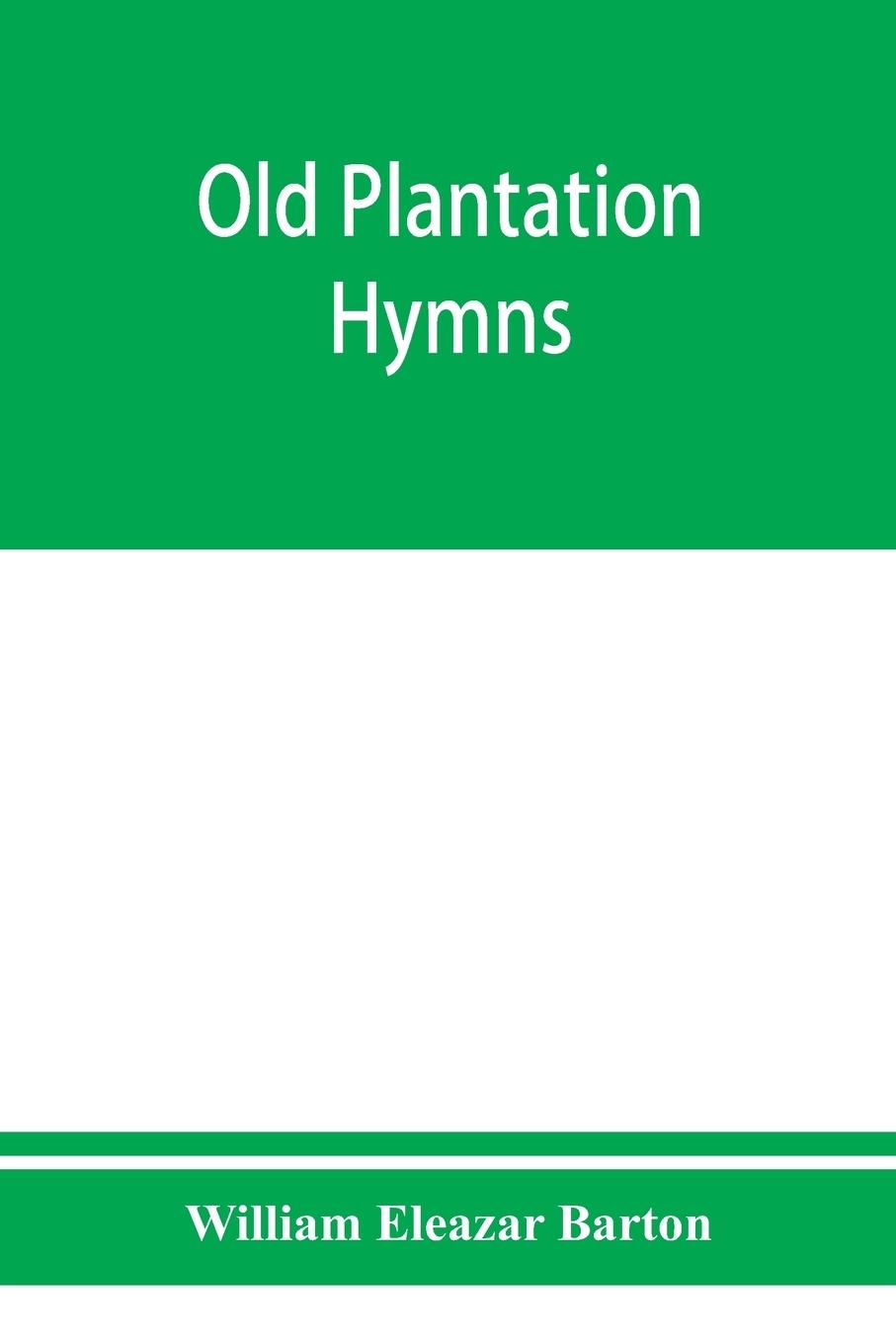 Cover: 9789353950668 | Old plantation hymns; a collection of hitherto unpublished melodies...