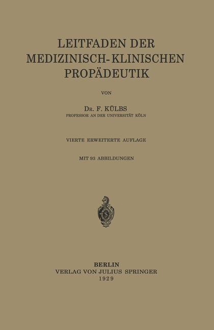 Cover: 9783642899980 | Leitfaden Der Medizinisch-Klinischen Propädeutik | F. Külbs | Buch