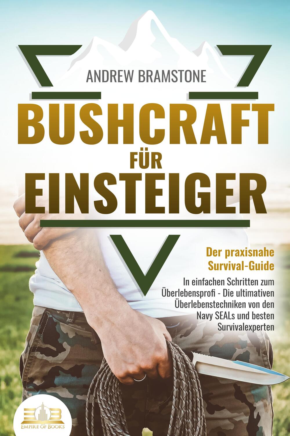 Cover: 9783989350007 | BUSHCRAFT FÜR EINSTEIGER: Der praxisnahe Survival-Guide - In...