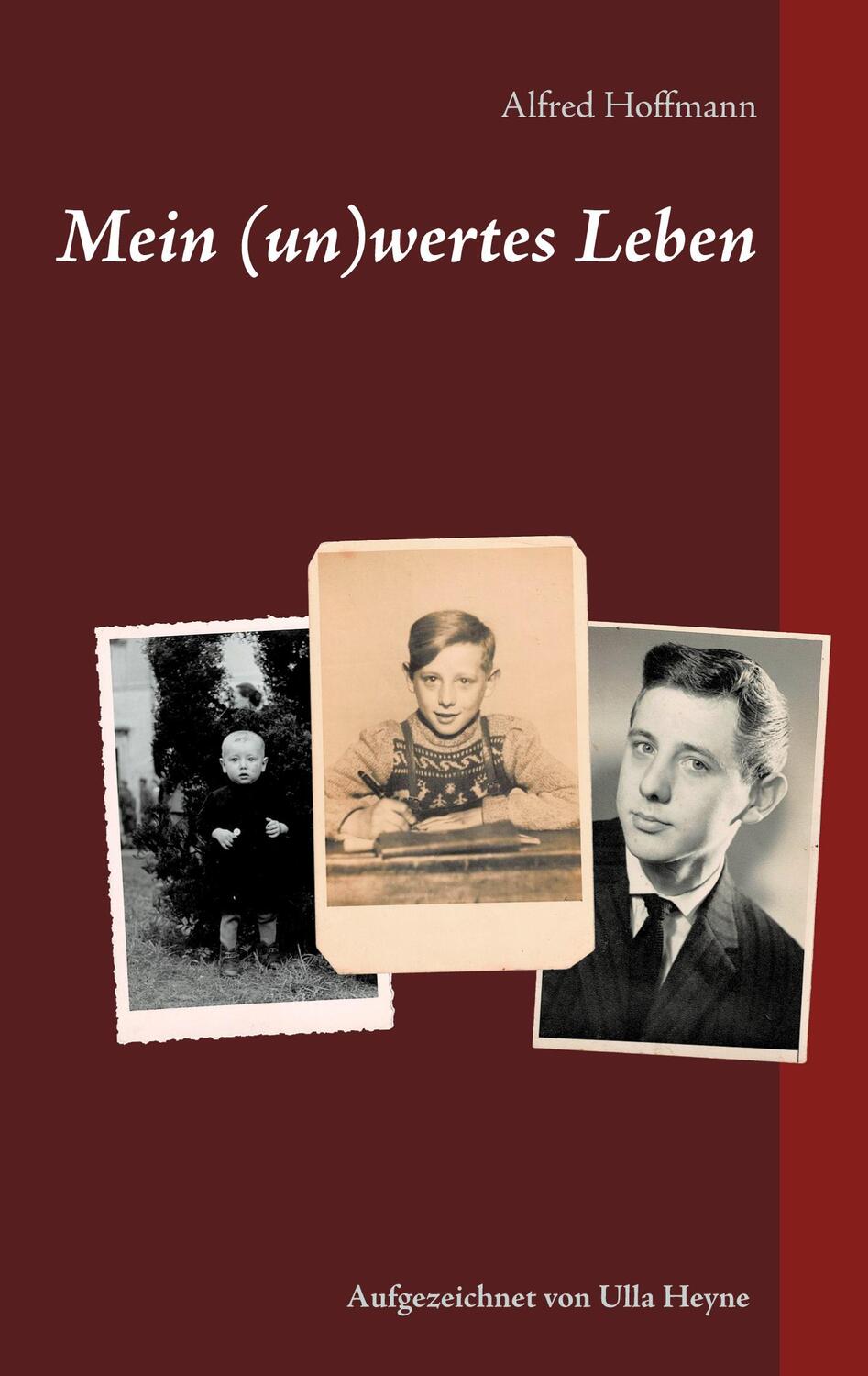 Cover: 9783752620245 | Mein (un)wertes Leben | Eine Biografie | Alfred Hoffmann | Taschenbuch