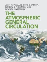 Cover: 9781108474245 | The Atmospheric General Circulation | David S. Battisti (u. a.) | Buch