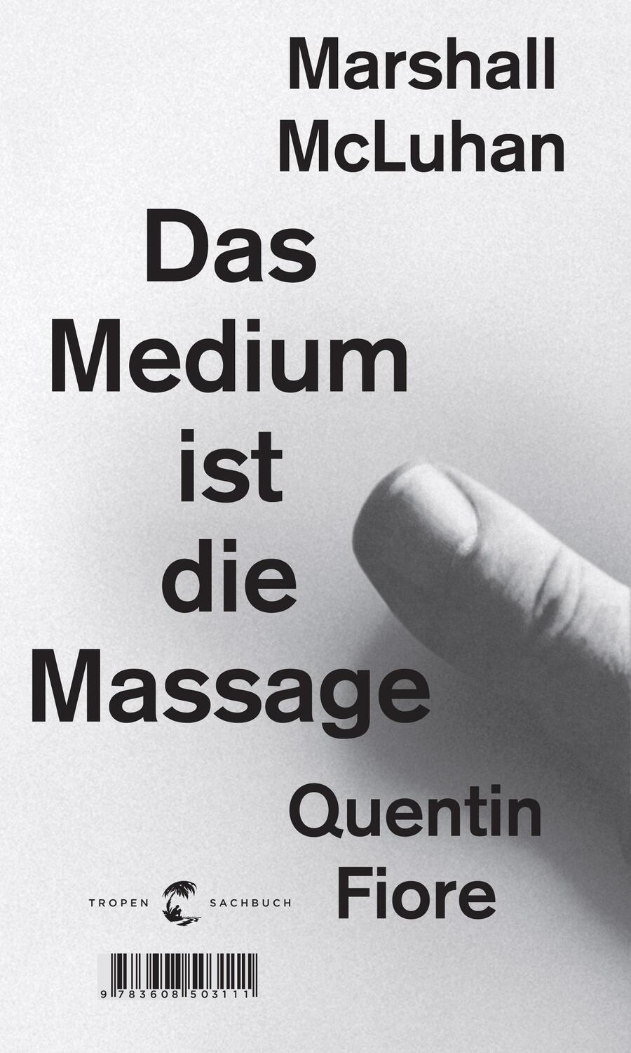 Cover: 9783608503111 | Das Medium ist die Massage | Ein Inventar medialer Effekte | Buch
