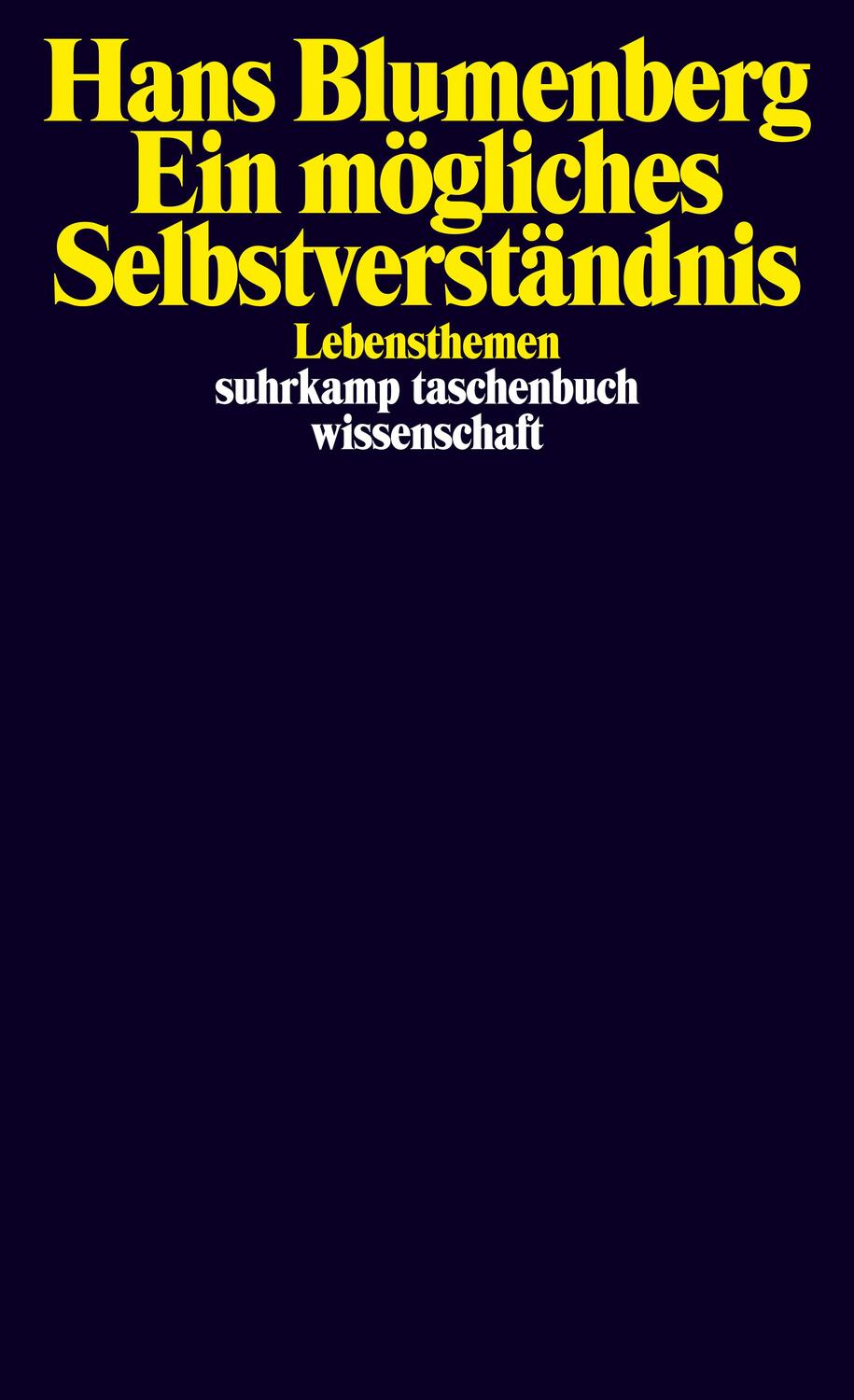 Cover: 9783518299715 | Ein mögliches Selbstverständnis | Lebensthemen | Hans Blumenberg