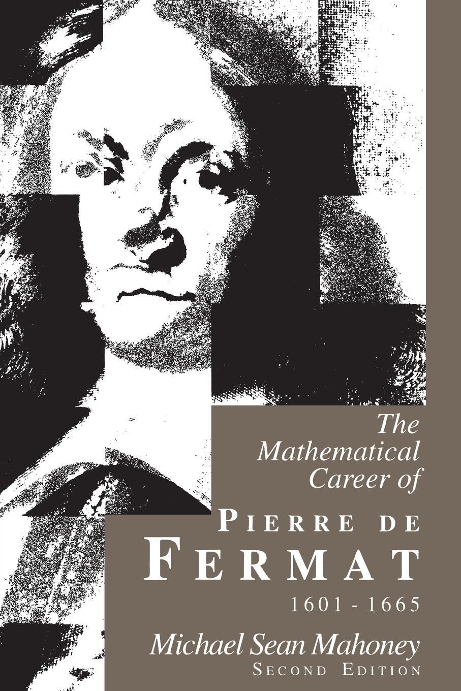 Cover: 9780691036663 | The Mathematical Career of Pierre de Fermat, 1601-1665 | Mahoney