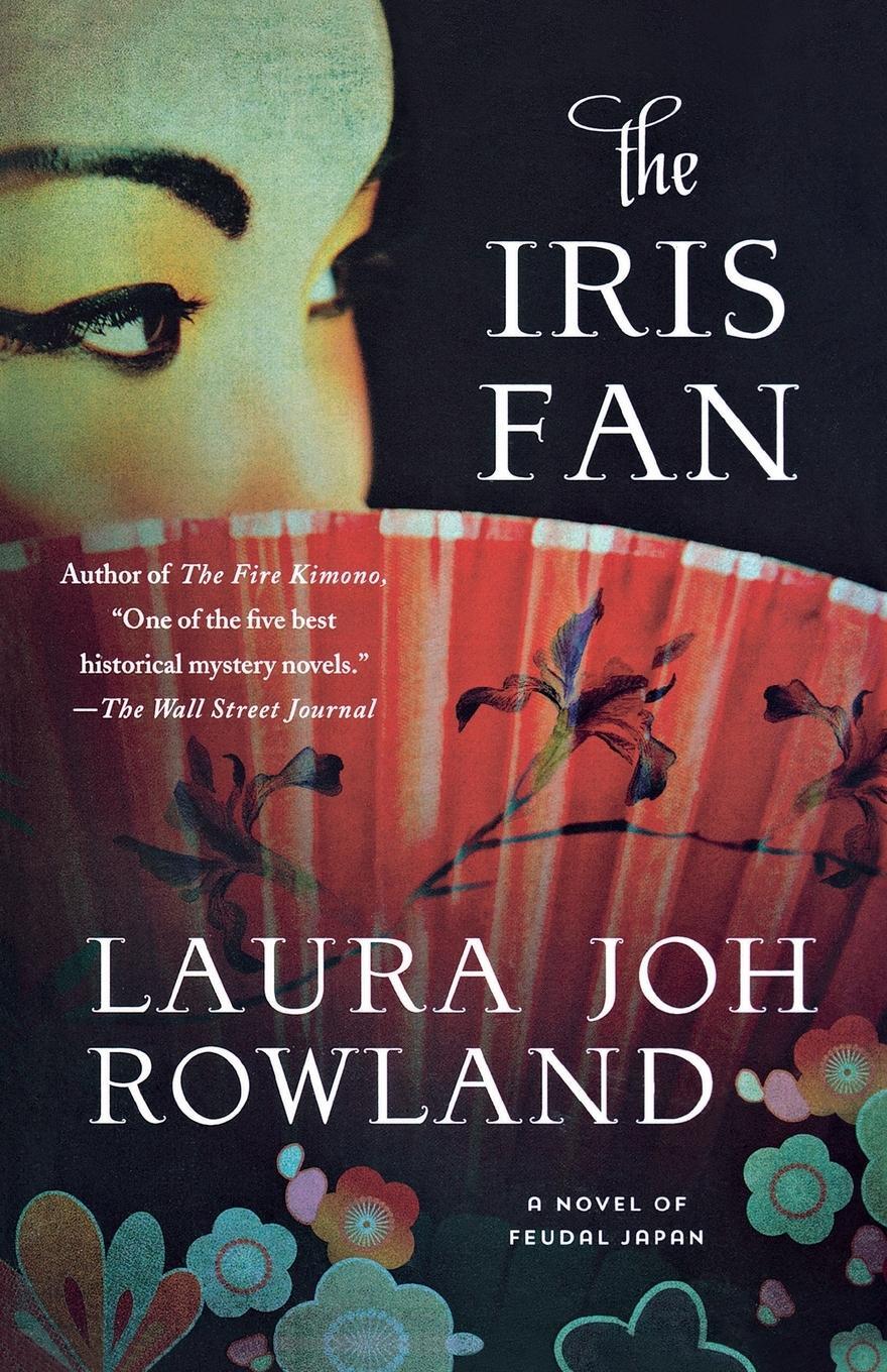 Cover: 9781250068323 | Iris Fan | Laura Joh Rowland | Taschenbuch | Paperback | Englisch