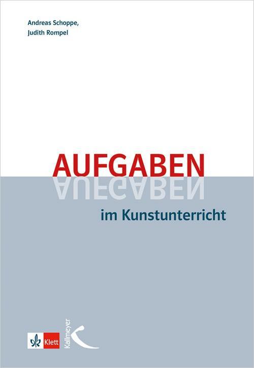 Cover: 9783772711008 | Aufgaben im Kunstunterricht | Andreas Schoppe (u. a.) | Taschenbuch