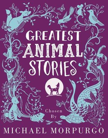 Cover: 9780192748621 | Greatest Animal Stories | Michael Morpurgo | Buch | Gebunden | 2016