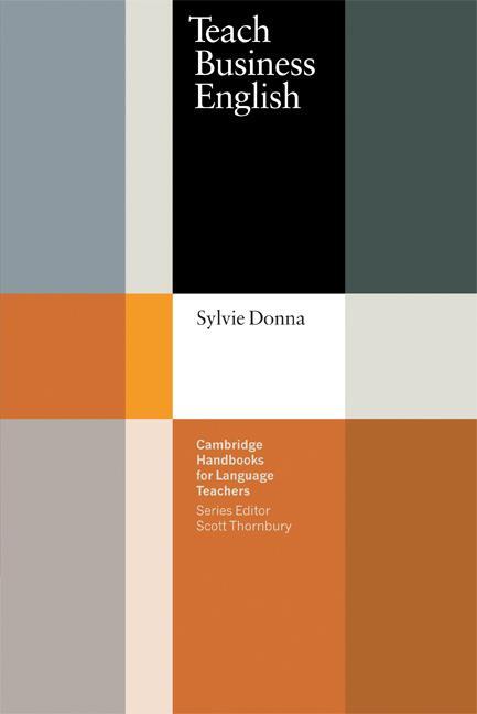 Cover: 9780521585576 | Teach Business English | Sylvie Donna | Taschenbuch | Paperback | 2000