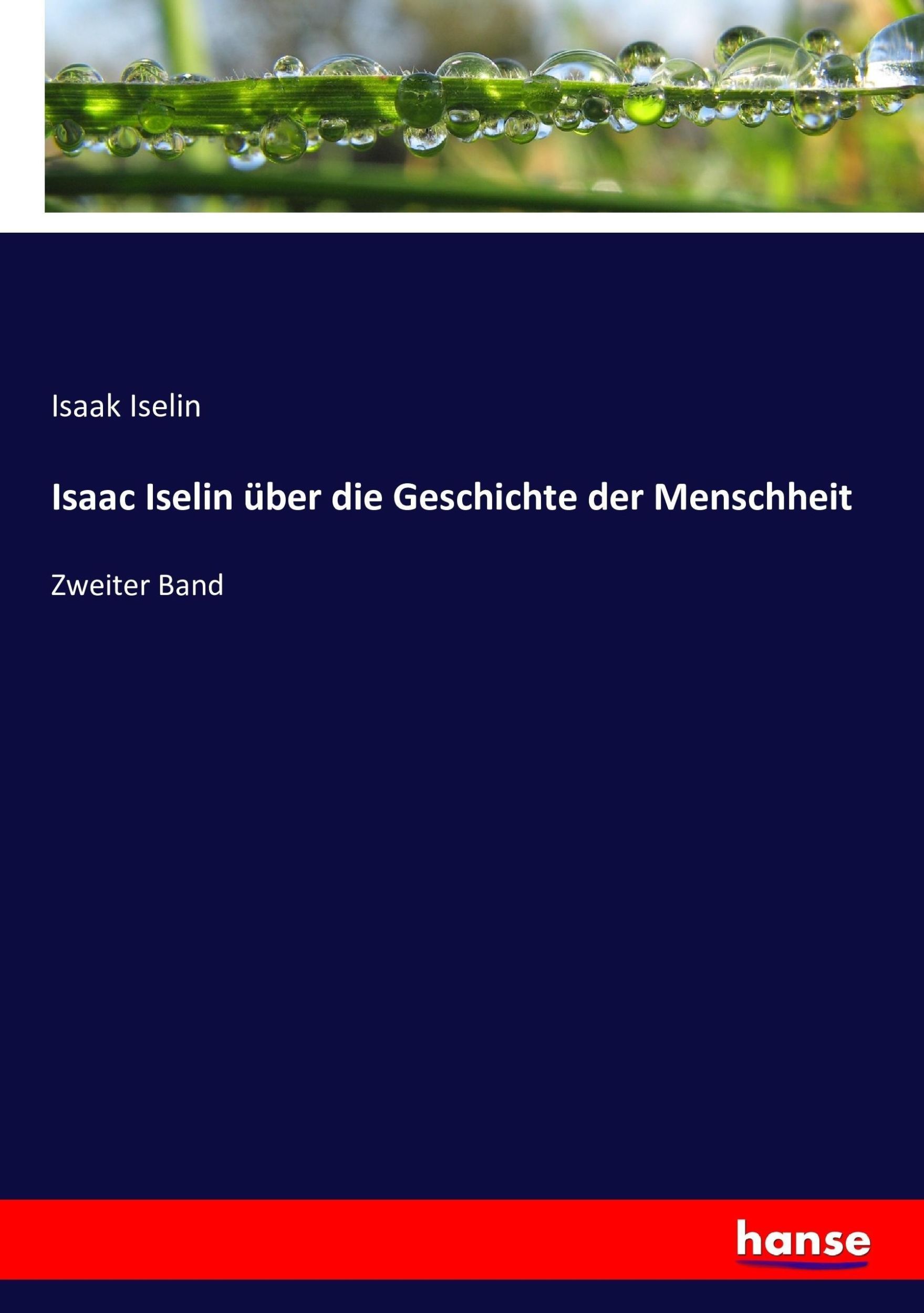 Cover: 9783743360129 | Isaac Iselin über die Geschichte der Menschheit | Zweiter Band | Buch