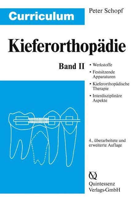 Cover: 9783938947647 | Curriculum Kieferorthopädie 2 | Peter Schopf | Taschenbuch | 438 S.