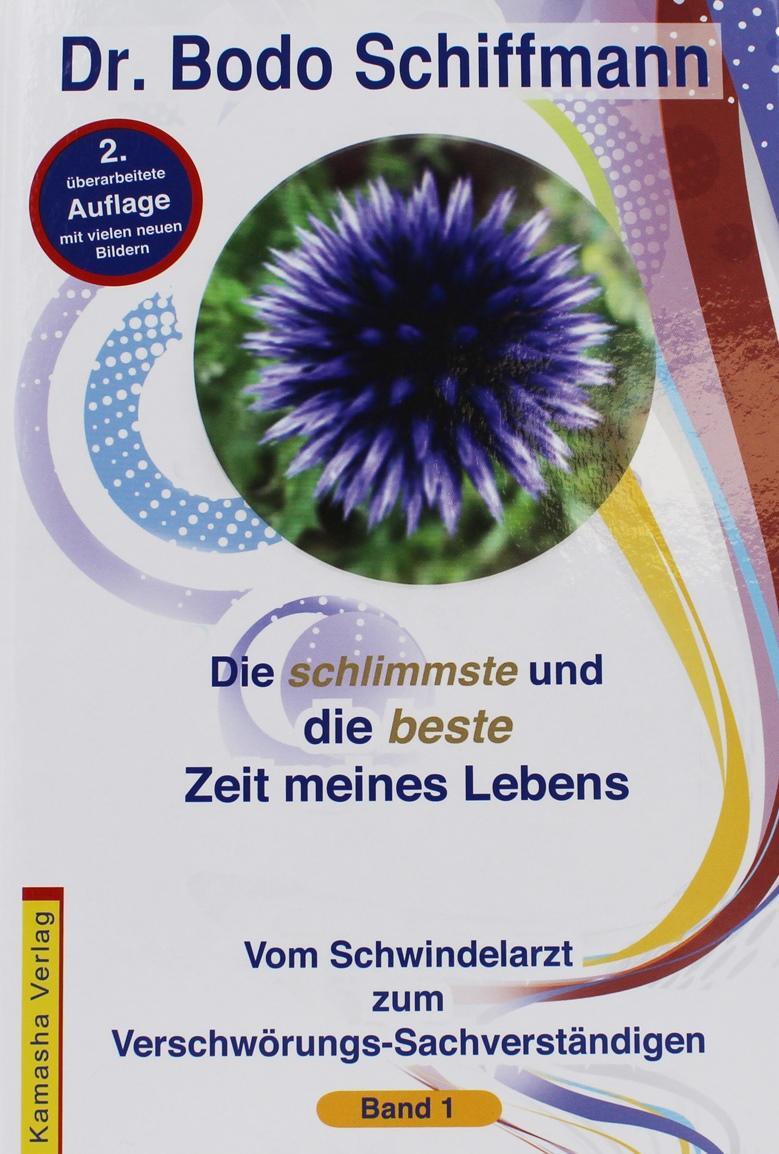Cover: 9783936767599 | Die schlimmste und die beste Zeit meines Lebens | Bodo Schiffmann