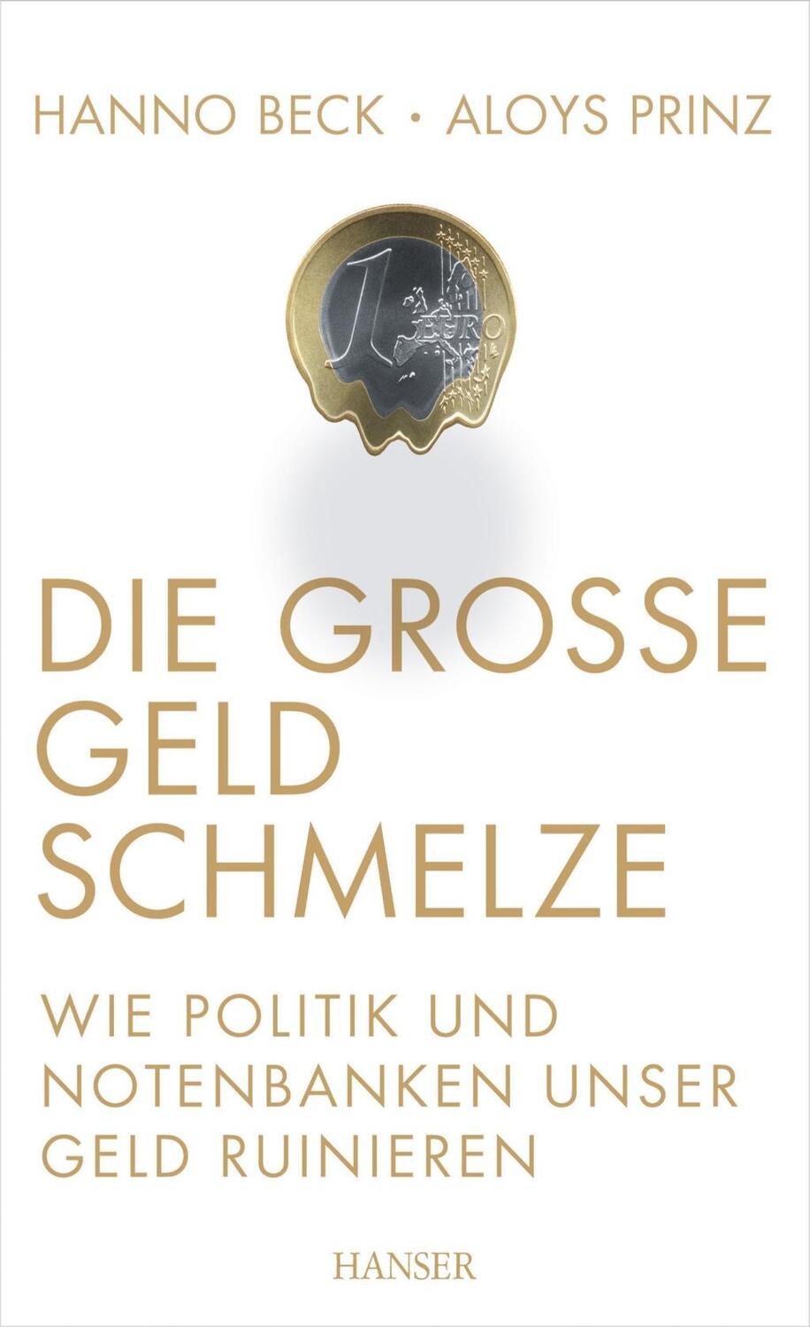 Cover: 9783446440319 | Die große Geldschmelze | Hanno/Prinz, Aloys Beck | Buch | 284 S.