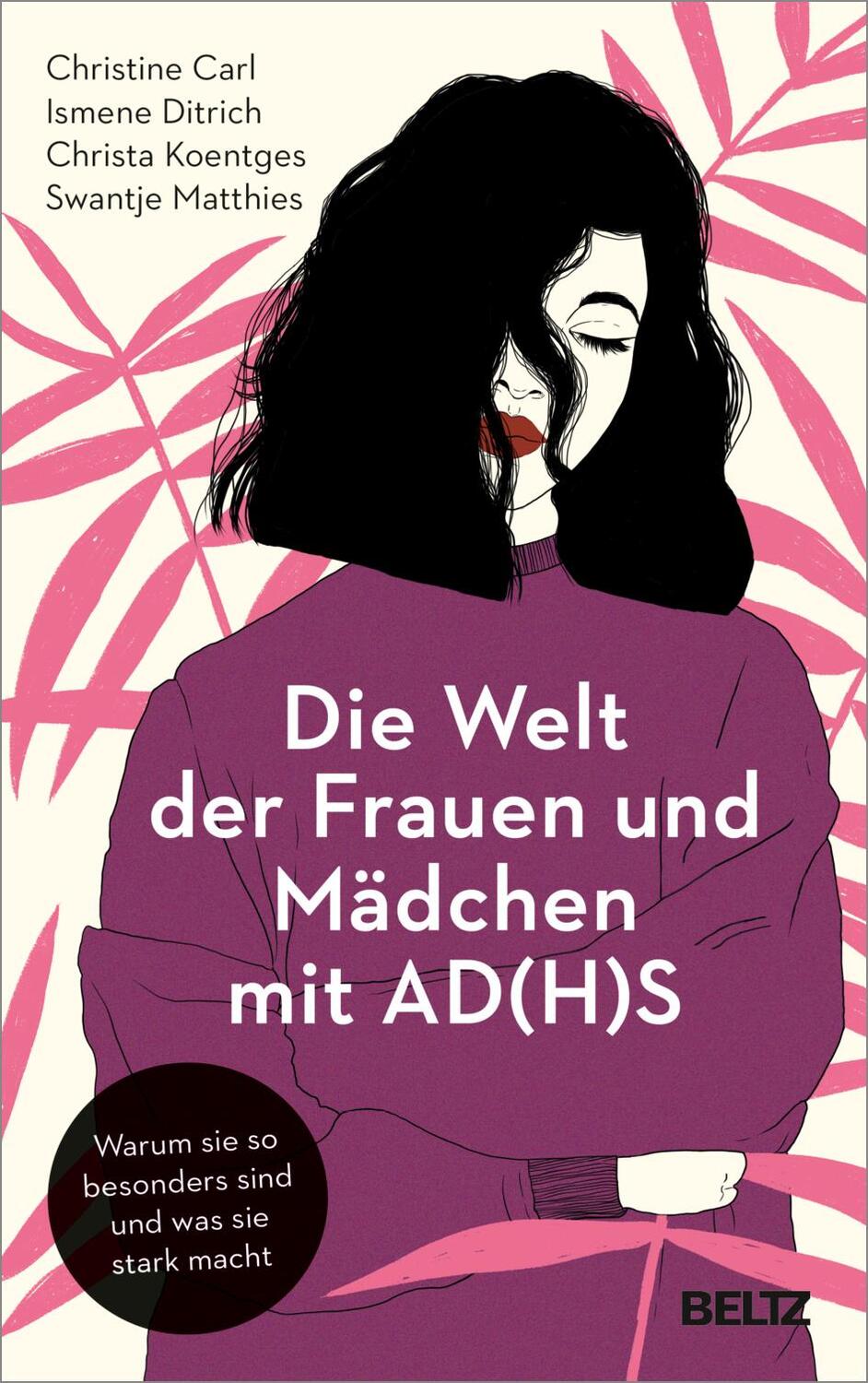 Cover: 9783407867049 | Die Welt der Frauen und Mädchen mit AD(H)S | Christine Carl (u. a.)