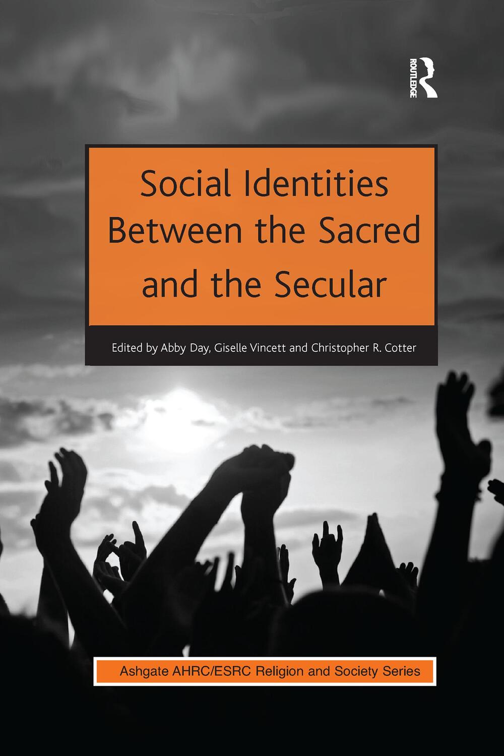 Cover: 9781138272286 | Social Identities Between the Sacred and the Secular | Day (u. a.)