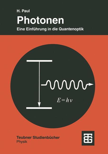 Cover: 9783519032229 | Photonen | Eine Einführung in die Quantenoptik | Harry Paul | Buch