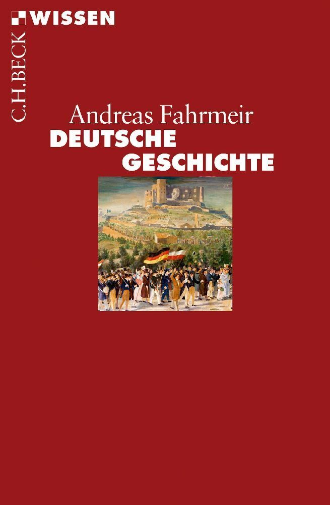 Cover: 9783406715136 | Deutsche Geschichte | Andreas Fahrmeir | Taschenbuch | Deutsch | 2017