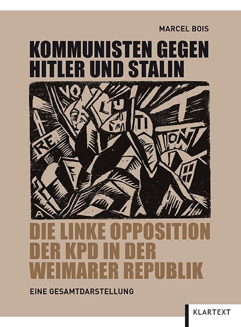 Cover: 9783837512823 | Kommunisten gegen Hitler und Stalin | Marcel Bois | Taschenbuch | 2014