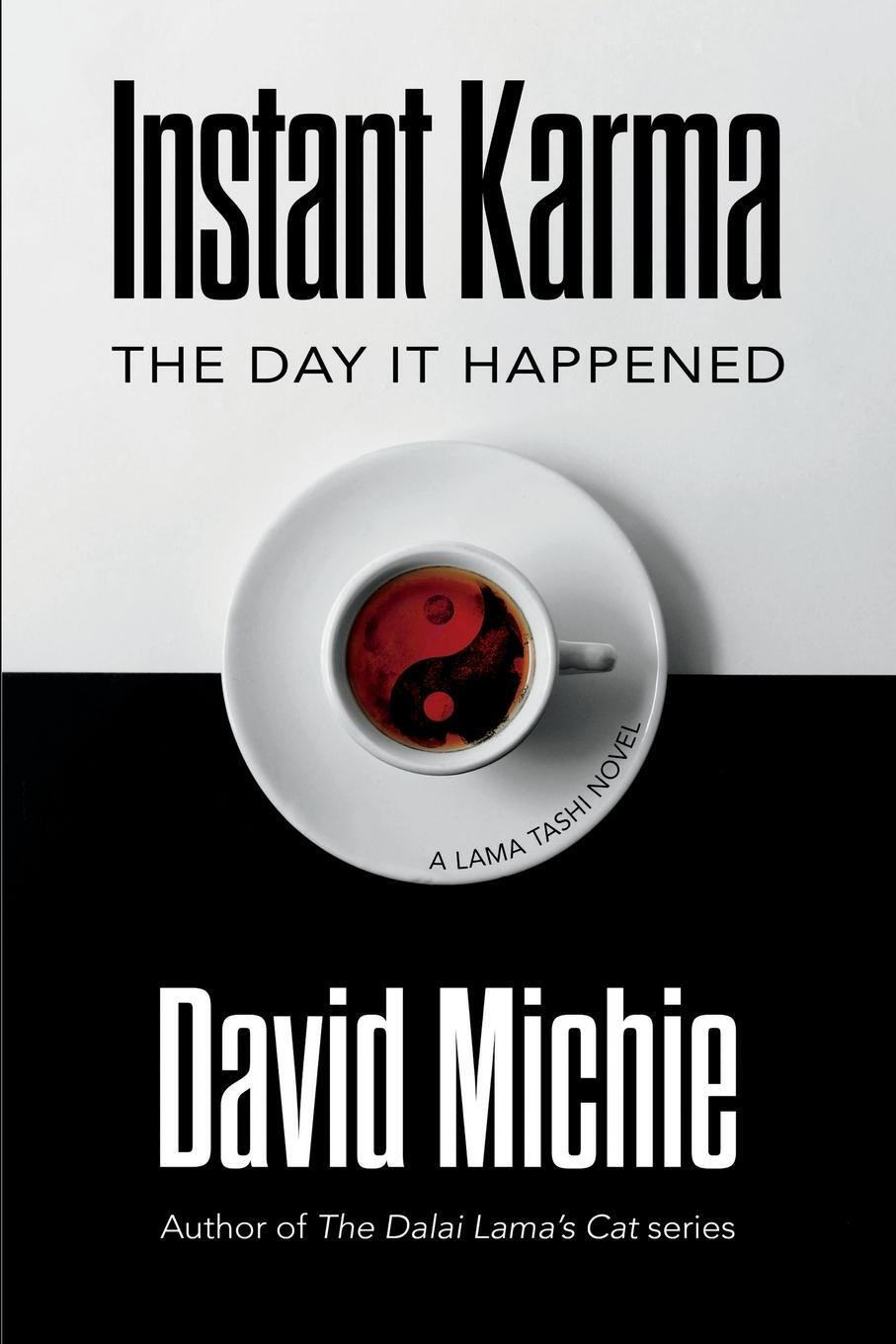 Cover: 9780648866565 | Instant Karma | The Day It Happened | David Michie | Taschenbuch