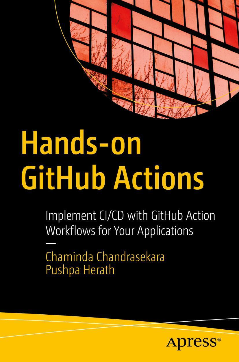 Cover: 9781484264638 | Hands-On Github Actions | Chaminda Chandrasekara (u. a.) | Taschenbuch