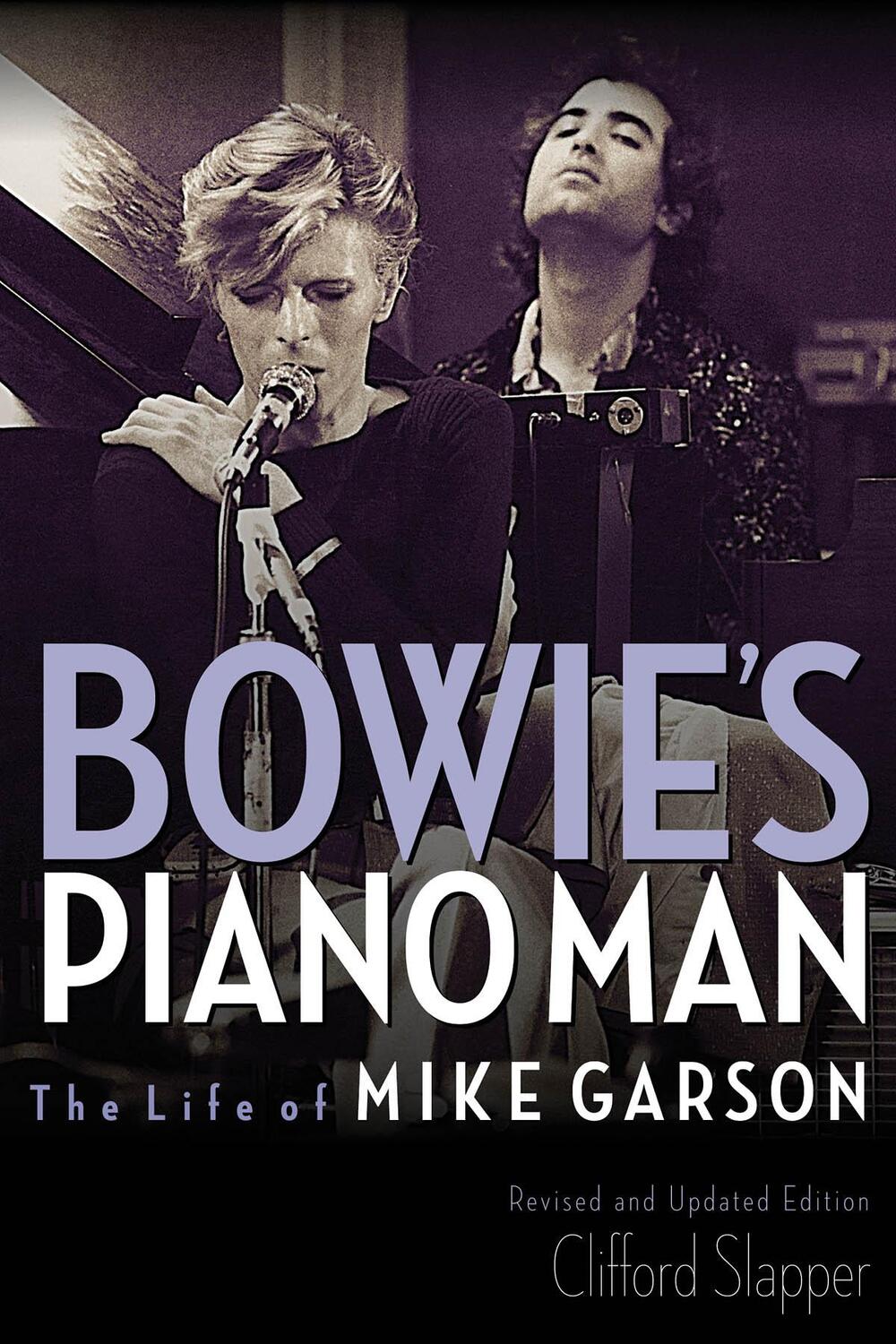 Cover: 9781617136931 | Bowie's Piano Man | The Life of Mike Garson | Clifford Slapper | Buch