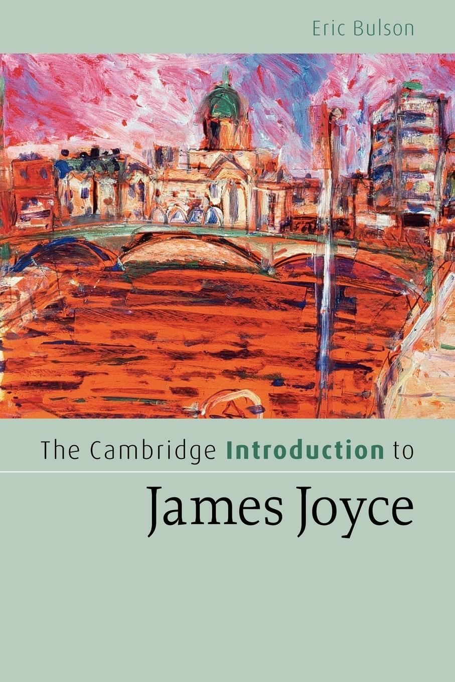 Cover: 9780521549653 | The Cambridge Introduction to James Joyce | Eric Bulson | Taschenbuch