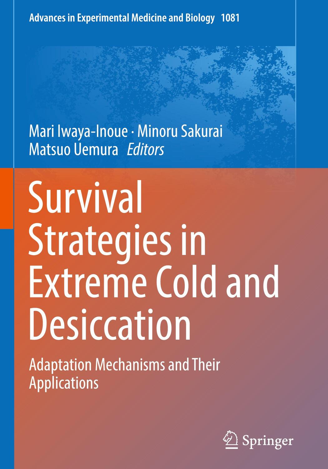 Cover: 9789811312434 | Survival Strategies in Extreme Cold and Desiccation | Buch | x | 2018