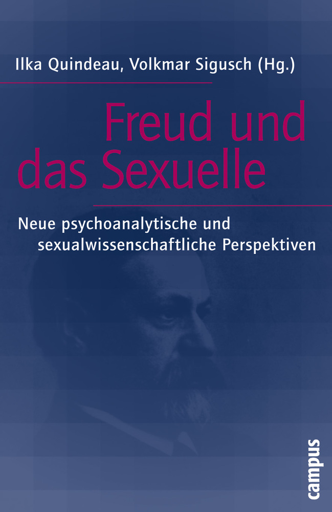 Freud und das Sexuelle - Quindeau, Ilka