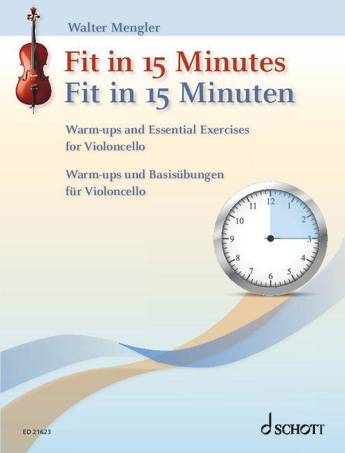 Cover: 9783795747992 | Fit in 15 Minuten | Warm-ups und Basisübungen. Violoncello. | Mengler