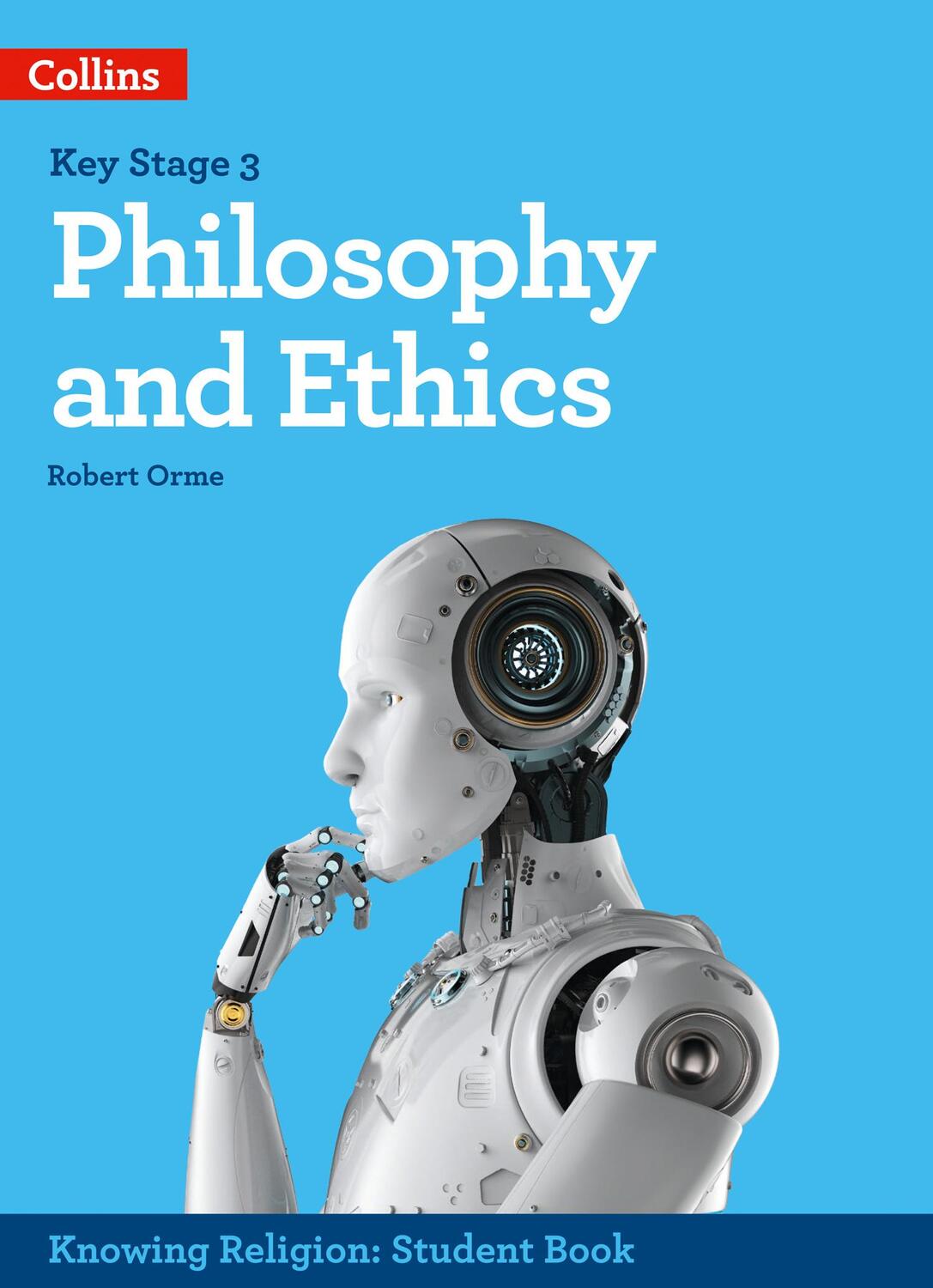 Cover: 9780008355029 | Ks3 Knowing Religion - Philosophy and Ethics | Robert Orme | Buch