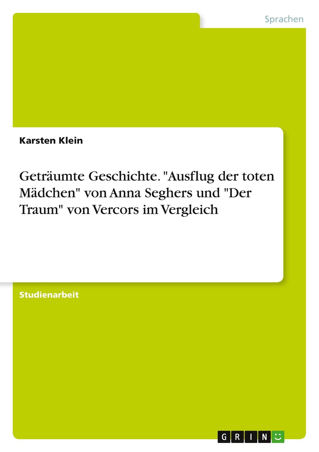 Cover: 9783346186157 | Geträumte Geschichte. "Ausflug der toten Mädchen" von Anna Seghers...