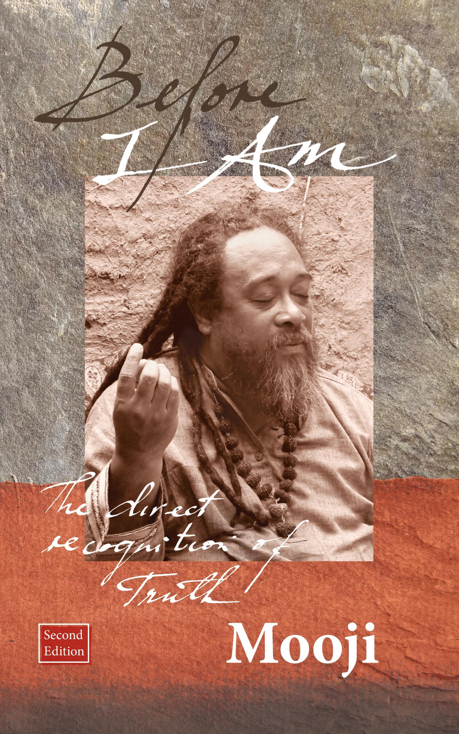 Cover: 9781908408136 | Before I Am, Second Edition | The direct recognition of Truth | Mooji