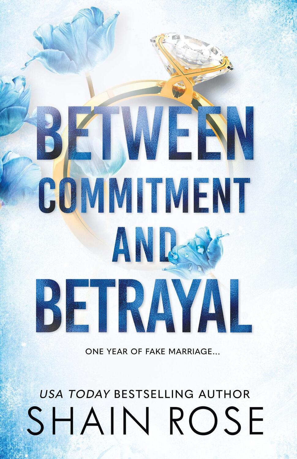 Cover: 9781399736596 | BETWEEN COMMITMENT AND BETRAYAL | Shain Rose | Taschenbuch | 416 S.