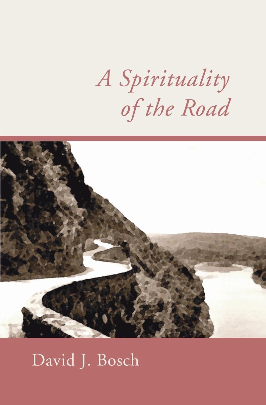 Cover: 9781579107956 | A Spirituality of the Road | David J. Bosch | Taschenbuch | Paperback