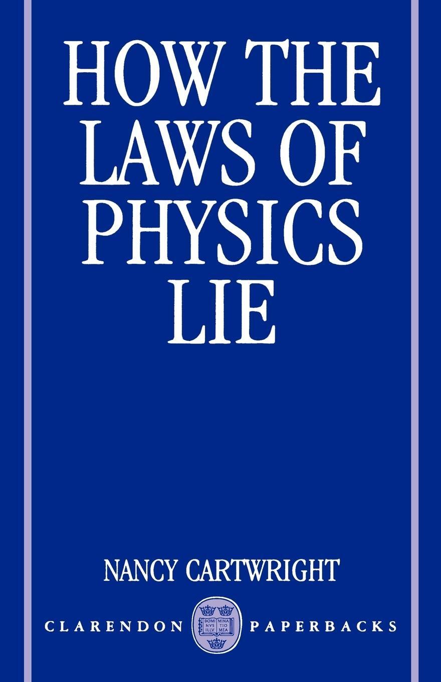Cover: 9780198247043 | How the Laws of Physics Lie | Nancy Cartwright | Taschenbuch | 1983