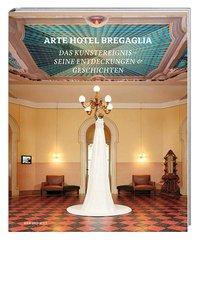 Cover: 9783039193219 | Arte Hotel Bregaglia 2010-2013 | Buch | 228 S. | Deutsch | 2014